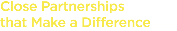 Close Partnerships that Make a Difference