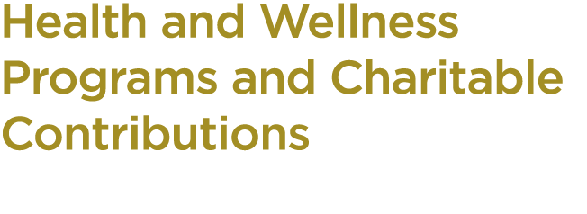 Health and Wellness Programs and Charitable Contributions