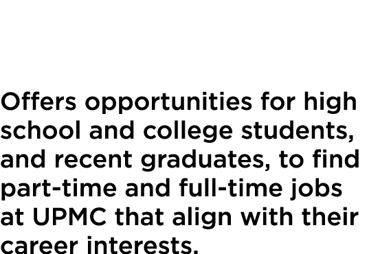 Pathways for Students Offers opportunities for high school and college students, and recent graduates, to find part-t...