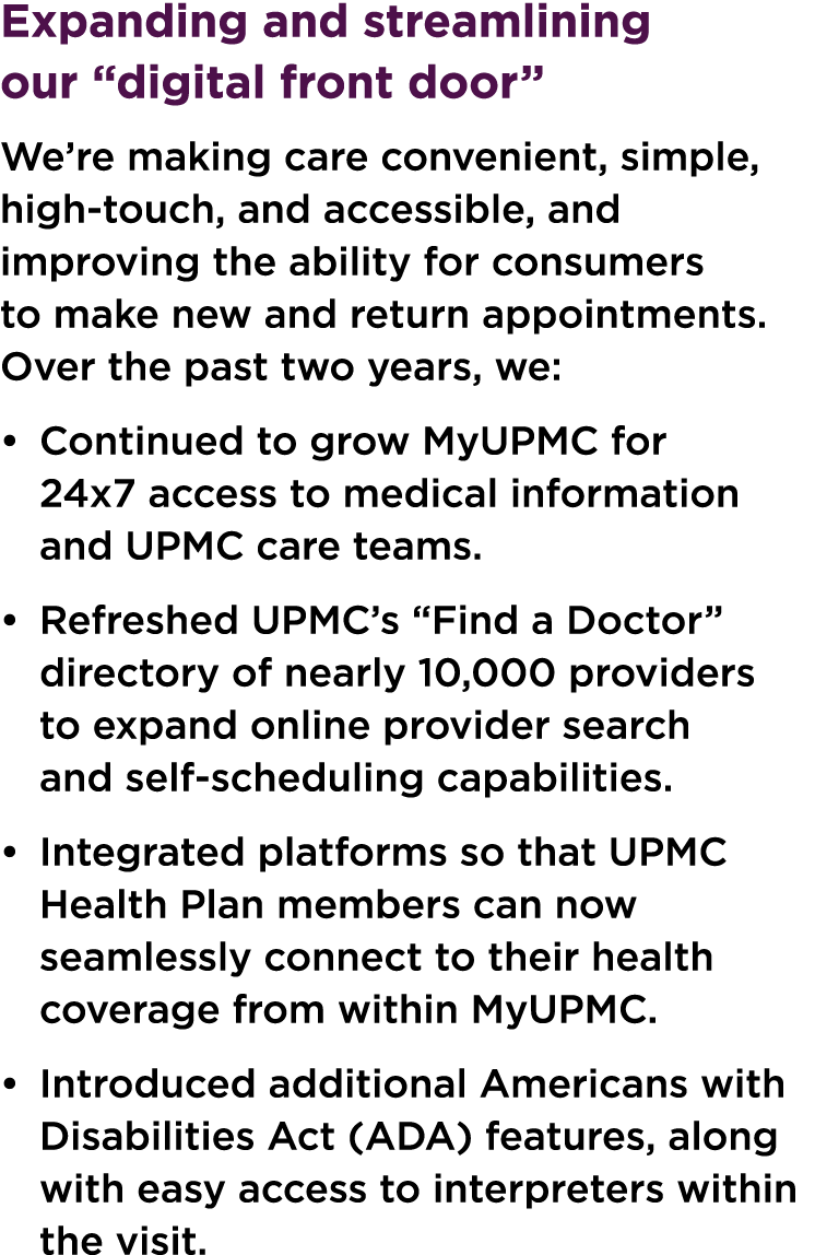 Expanding and streamlining our “digital front door” We’re making care convenient, simple, high-touch, and accessible,...